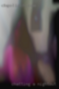 Chatting a nightout sluts good rough sex etc.